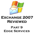 Exchange 2007 - part 9 - EdgeServices